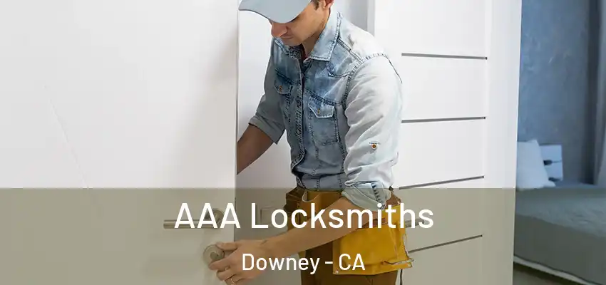  AAA Locksmiths Downey - CA