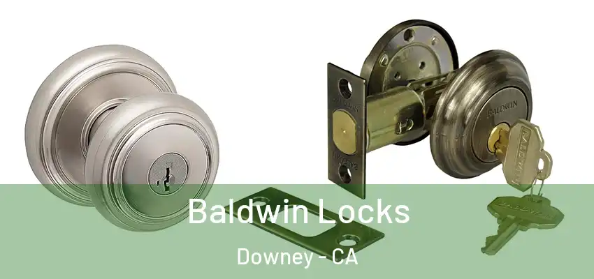  Baldwin Locks Downey - CA
