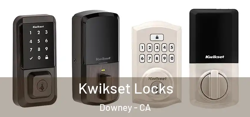  Kwikset Locks Downey - CA