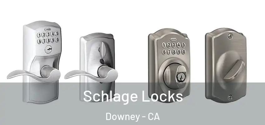  Schlage Locks Downey - CA